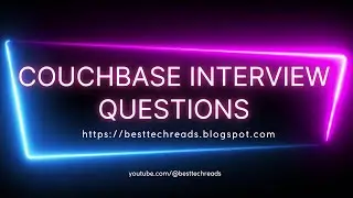 Latest Couchbase DBA Interview Questions and Answers 01 | Best Tech Reads - Kishore Uppala
