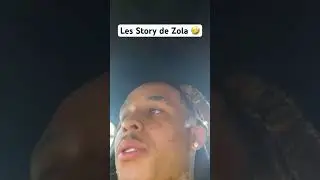Les Story de Zola 🤣