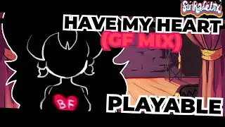 HAVE MY HEART (GF MIX) PLAYABLE - FNF: Funkadelix [+ Download]