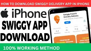 How To Download Swiggy Delivery App In iPhone IOS