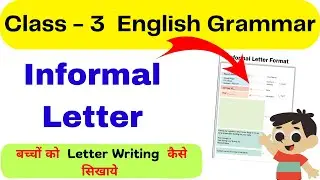 Informal Letter Class 3 | Class 3 Letter Writing | Class 3 English Syllabus| English Grammar Class 3