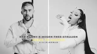 Bad Bunny x Megan Thee Stallion - Cobra To Monaco I L L P Remix