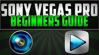 Sony Vegas Beginners Guide