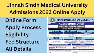 Jinnah Sindh Medical University Admissions 2023-2024 | JSMU Admission 2024 | JSMU Karachi Admissions