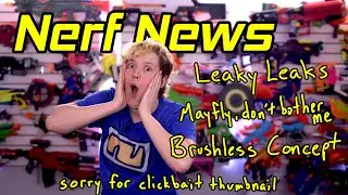 This MONTH in Nerf EP 133 - TONS of Hasbro Leaks, Best Maverick Mod Ever, Grilled Darts... MMMM!