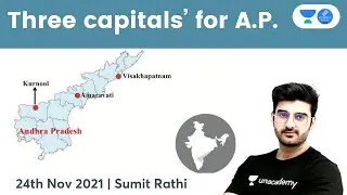 Three capitals for Andhra Pradesh | Current Affairs by Sumit Rathi