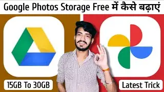 How to Increase Google Photos Storage 2022 | How to Get 30GB Free Storage in Google Photos