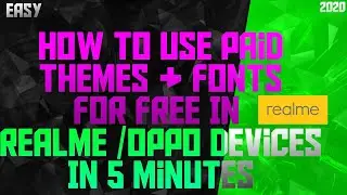 How to Use Paid themes & fonts in Realme/oppo devices for free...Easy in 5 mins| 2020 #realmeui