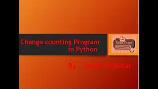 21.Change counting program  in Python