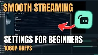 Streamlabs BEST Settings for Streaming 1080p 60fps 2024
