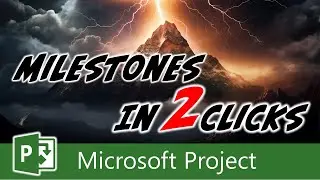 Milestones 2 Clicks - Microsoft Project