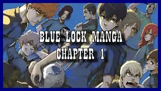 CHAPTER 1:DREAM | BLUE LOCK MANGA
