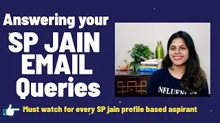 SP Jain Email queries answered | Common mistakes in SPJIMR application form | Profile based call