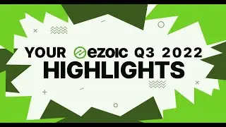 Ezoic Highlights Q3 2022: 1.2M Visits Under A Clear Sky!