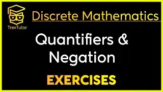 [Discrete Mathematics] Negating Quantifiers and Translation Examples