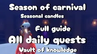 Season of carnival| All daily quests| Vault of knowledge| seasonal candles| Full guide| @skycotl123