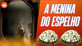 A MENINA DO ESPELHO 