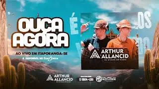 Arthur e Allancid Ao Vivo em Itaporanga - SE (CD COMPLETO)
