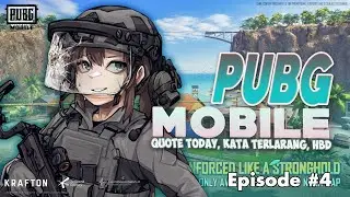 Quote Today, Kata Terlarang, HBD | PUBG Mobile Indonesia