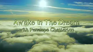 Awake In The Dream-  "Between Two Worlds ~ Material Sense, Spiritual Consciousness"