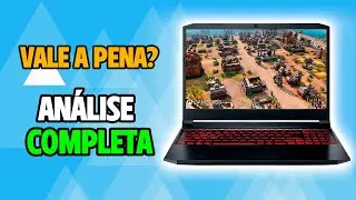 Notebook Acer Nitro 5 AN517 54 55T5, é bom mesmo? - ANÁLISE COMPLETA