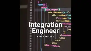 🎙 The Power of Integration: Inside the World of an Integration Engineer