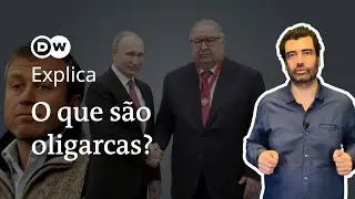 Por que se fala de oligarcas na Rússia, mas no Ocidente não?