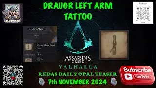 REDAS DAILY OPAL TEASER DRAUGR LEFT ARM TATTOO 7/11/2024 Assassin's Creed Valhalla