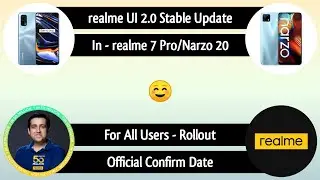 realme UI 2.0 Stable Update In realme 7 Pro & Narzo 20 For All Users - Official Rollout Date 🔥🔥🔥