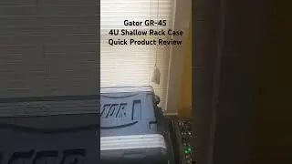 Gator GR-45 4U Shallow Rack Case Quick Product Review