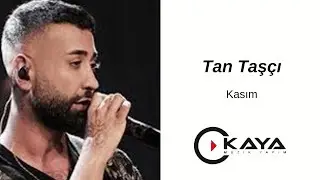 Tan Taşçı - Kasım
