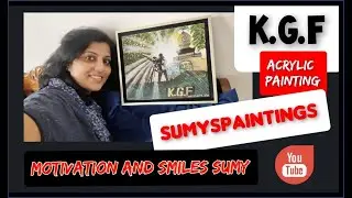 KGF 2  ACRYLIC PAINTING  #ACRYLICPAINTING #rockingstaryash #KGFCHAPTER2 #KGF2#sumyspaintings #art