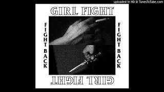 GIRL FIGHT - Man Hunt
