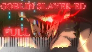 [FULL] Goblin Slayer ED - Gin no Kisei by Soraru Piano Arrangement