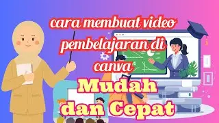 cara membuat video pembelajaran di canva laptop