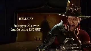 Hellfire - Saltzpyre AI cover (RVC GUI)