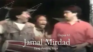 Jamal Mirdad + Dapur 61 - Yang Penting Hepi (Remastered Audio)