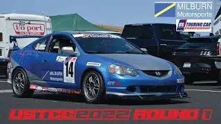 USTCC 2022 Round 1 at Thunderhill Raceway! +More car trouble for the RSX-S, can we overcome them?