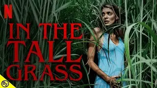 IN THE TALL GRASS Movie I Is it deeper than you think?