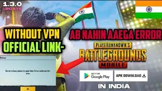 how to download pubgmobile1.3 version|Server is busy please try again later error code restrict area