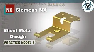 Siemens Unigraphics NX-Sheet Metal || Simple Practice Model 8 for Beginners