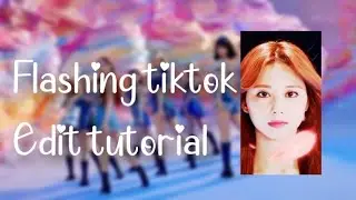 flashing tiktok edit tutorial ༄ BbyYeosangie♥︎