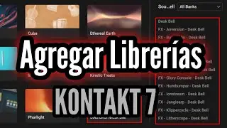 Agregar Librerías a KONTAKT  7