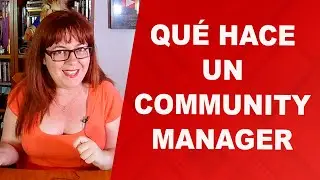 Qué hace un community manager -  ✅ CÓMO ES MI TRABAJO