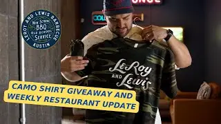 Camo Shirt Giveaway and Restaurant Updates 7/17/24 with LeRoy and Lewis