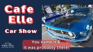 Cafe Elle Car Show: A World of Wheels!