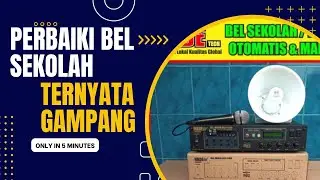 Cara Perbaiki Bel Otomatis Sekolah Ternyata Mudah !!!