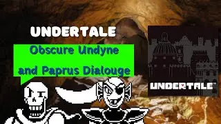 Undertale| Obscure Undyne and Papyrus Dialogue #undertale