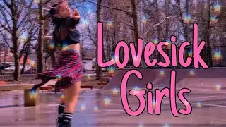 DANCE Cover | BLACKPINK - ‘Lovesick Girls’