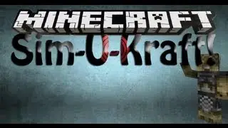Minecraft: Sim-U-Kraft Mod!